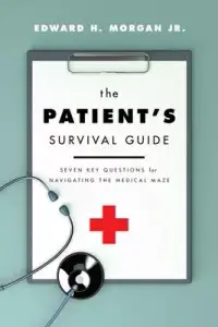 在飛比找博客來優惠-The Patient’s Survival Guide: 