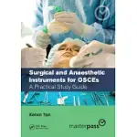 SURGICAL AND ANAESTHETIC INSTRUMENTS FOR OSCES: A PRACTICAL STUDY GUIDE