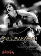 在飛比找三民網路書店優惠-Pete Maravich ─ The Authorized