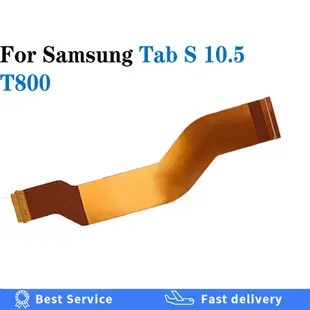 SAMSUNG 適用於三星 Galaxy Tab S 10.5 T800 T801 T805 主板主板連接器 LCD 顯