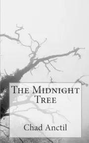 The Midnight Tree by Chad Anctil (English) Paperback Book