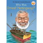 WHO WAS ERNEST HEMINGWAY?/JIM GIGLIOTTI/ WHO HQ ESLITE誠品