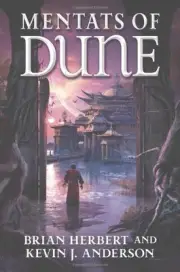 MENTATS OF DUNE: BOOK TWO OF THE SCHOOLS OF DUNE TRILOGY By Brian Herbert NEW