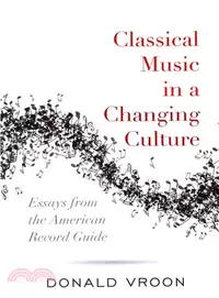 在飛比找三民網路書店優惠-Classical Music in a Changing 