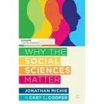 WHY THE SOCIAL SCIENCES MATTER