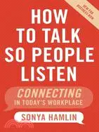 在飛比找三民網路書店優惠-How to Talk So People Listen: 