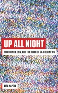 在飛比找三民網路書店優惠-Up All Night ― Ted Turner, CNN