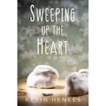 SWEEPING UP THE HEART/KEVIN HENKES ESLITE誠品
