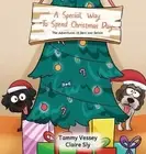 Tammy Vessey Claire Sly A Special Way To Spend Christmas Day (Hardback)