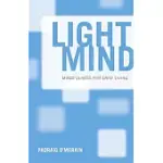 LIGHT MIND: MINDFULNESS FOR DAILY LIVING