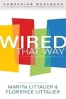 Marita Littauer Wired That Way Companion Workbook – A Comprehensive (Paperback)