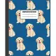 Cute Golden Retriever Lover Composition Notebook: Cute fun golden retriever themed notebook: ideal gift for golden retriever lovers of all kinds: 110