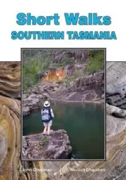 Short Walks Southern Tasmania - Chapman
