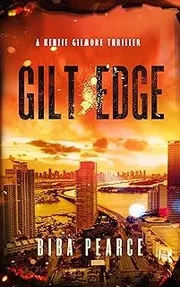 [Biba Pearce] Gilt Edge (Kenzie Gilmore Crime Thriller Book 9)