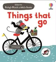 Baby's Black & White Books: Things That Go