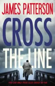 Cross the Line by James Patterson (2016) ( Hardcover)BRAND NEW
