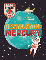 Space Station Academy: Destination Mercury