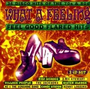 What A Feeling Feel Good Flared Hits CD