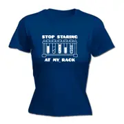 Stop Staring At My Rack - Funny Novelty Womens T-Shirt T Shirt Tshirt