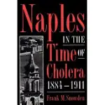 NAPLES IN THE TIME OF CHOLERA 1884-1911