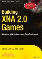 在飛比找三民網路書店優惠-Building XNA 2.0 Games: A Prac