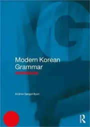 Modern Korean Grammar Workbook (Paperback or Softback)