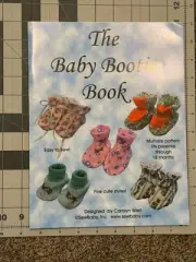 The Baby Bootie Book 5 Cute Styles Multisize Patterns Carolyn West SewBaby, Inc.