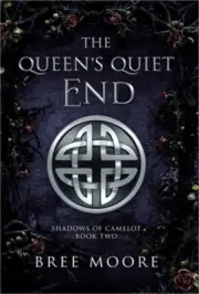 The Queen's Quiet End (Hardback or Cased Book)