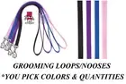 1-Fashion Grooming LOOP for DOG CAT PET Table Arm Bath LOOP Restraint NOOSE 18"