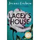 Lacey’’s House: A Poignant Story of Love, Loss and the Lies We Tell