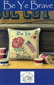 Be Ye Brave~Antique Needleworkers