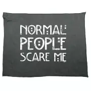 Normal People Scare Me - Funny Novelty Sports Microfiber Towel Gift Gifts