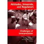 ATTITUDES, INNUENDO, AND REGULATORS: CHALLENGES OF INTERPRETATION