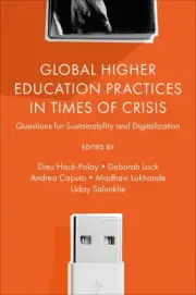 Global Higher Education Practices in Times of Crisis : Questions for Sustaina...