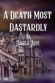 A Death Most Dastardly by Jaris Ash Paperback Book