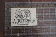 WHIPPER SNAPPER YOU MAKE WINTER A WONDERLAND Wood Rubber Stamp