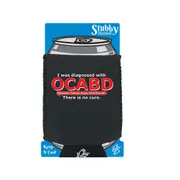 Was Diagnosed With Ocabd - Funny Novelty Stubby Holder With Base
