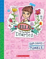 Gym Squad Tumble (Ella Diaries #16)