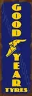 Goodyear Tyres Rustic Tin Metal Sign Garage Workshop Australian made