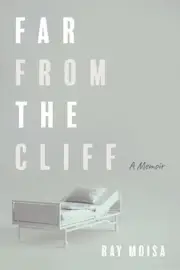 Far from the Cliff: A Memoir by Ray Moisa (English) Paperback Book