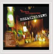 Breaking News -The New World Jazz Composers Octet CD