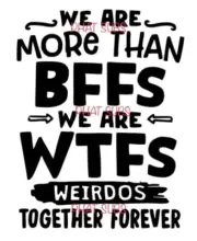 Sublimation Print Weirdos Together Forever Ready To Press Heat Transfer