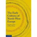 THE EARLY CULTURES OF NORTH-WEST EUROPE