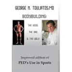 BODYBUILDING: THE GOOD, THE BAD AND THE UGLY