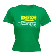 Sailing Robertsons Always Right - Funny Novelty Womens T-Shirt T Shirt Tshirt