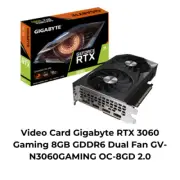 Video Card Gigabyte RTX 3060 Gaming 8GB GDDR6 Dual Fan GV-N3060GAMING OC-8GD 2.0