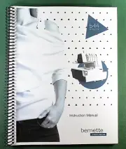 Bernette b44 Instruction Manual: Full Color & Protective Covers!