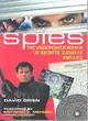 Spies: The Undercover World of Secrets, Gadgets and Lies