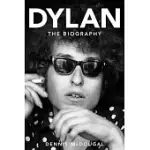 BOB DYLAN: THE BIOGRAPHY