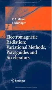 Electromagnetic Radiation: Variational Methods, Waveguides And Accelerators